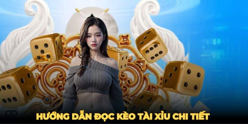 huong-dan-doc-keo-tai-xiu-chi-tiet